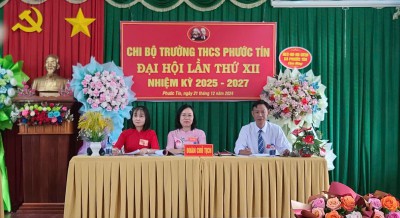 Đại hội chi bộ trường THCS Phước Tín lần thứ 12, nhiệm kì 2025 - 2027